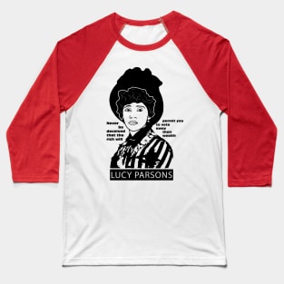 Lucy Parsons Quote Baseball T-Shirt